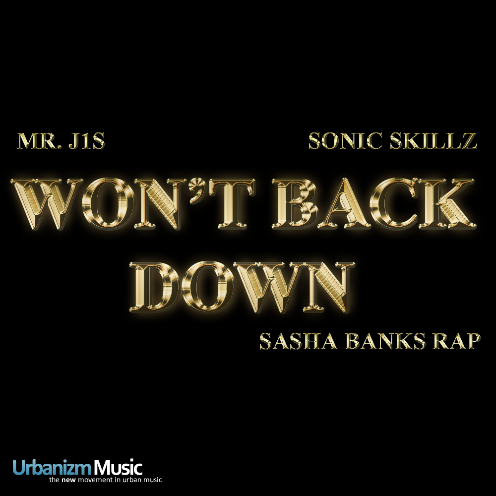 Won't  Back Down (Sasha Banks Rap)